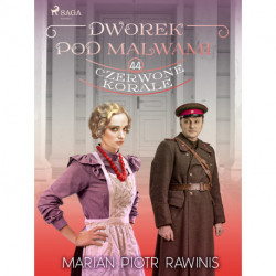 Dworek pod Malwami 44 - Czerwone korale