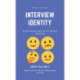 What Is Your Interview Identity: A personality type test for the job interview