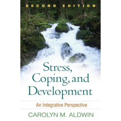 Stress, Coping, and Development, Second Edition: An Integrative Perspective