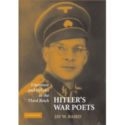 Hitler's War Poets: Literature and Politics in the Third Reich