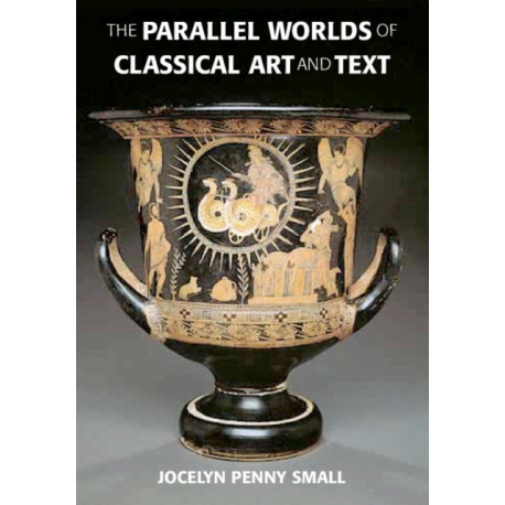 The Parallel Worlds of Classical Art and Text