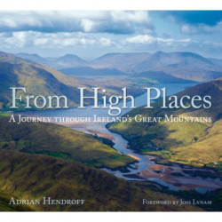 From High Places: A Journey through Ireland's Great Mountains