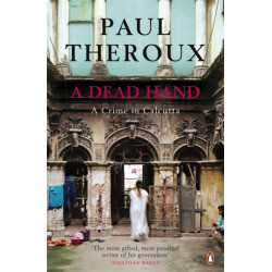 A Dead Hand: A Crime in Calcutta