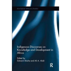 Indigenous Discourses on Knowledge and Development in Africa