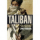 Taliban: the history of the world’s most feared fighting force