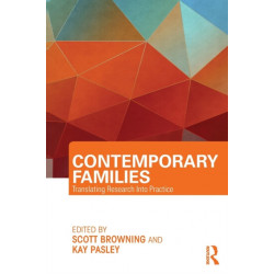 Contemporary Families: Translating Research Into Practice