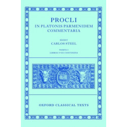 Procli In Platonis Parmenidem Commentaria: Tomus I, Libros I-III Continens