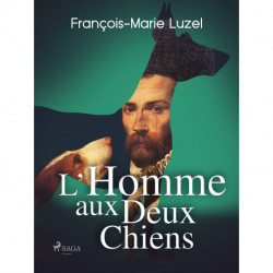 L’homme aux deux chiens