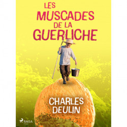 Les Muscades de la Guerliche