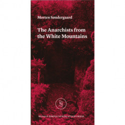 The Anarchists from the White Mountais