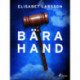 Bära hand