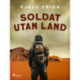 Soldat utan land