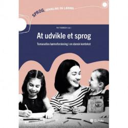 At udvikle et sprog: Tomasellos børneforskning i en dansk kontekst
