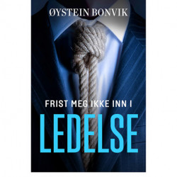 Frist meg ikke inn i ledelse