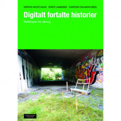 Digitalt fortalte historier : refleksjon for læring: refleksjon for læring