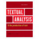 Textual analysis and the production of text