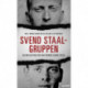 Svend Staal-gruppen: nazibetjentene der infiltrerede dansk politi