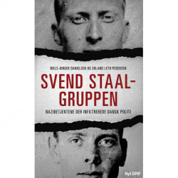 Svend Staal-gruppen: nazibetjentene der infiltrerede dansk politi