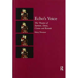Echo's Voice: The Theatres of Sarraute, Duras, Cixous and Renaude
