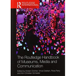 The Routledge Handbook of Museums, Media and Communication