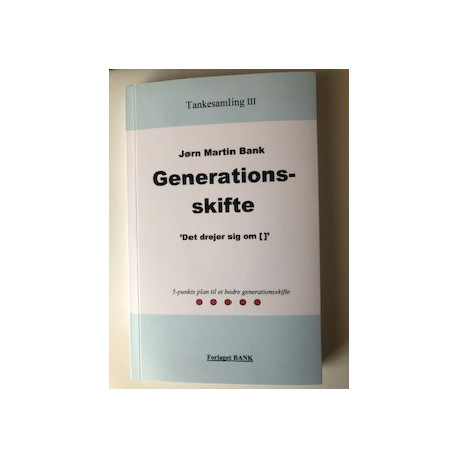 Generationsskifte: 'Det drejer sig om []'