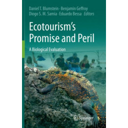 Ecotourism’s Promise and Peril: A Biological Evaluation