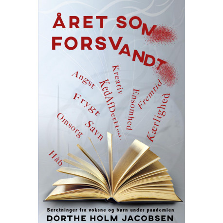 Året Som Forsvandt: Beretninger fra voksne og børn under pandemien