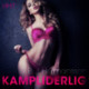 Kampliderlig - Erotisk novelle