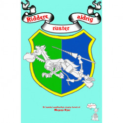 Riddere ruster aldrig