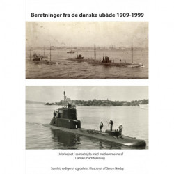 Beretninger fra de danske ubåde 1909-1999