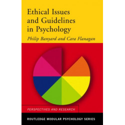 Ethical Issues and Guidelines in Psychology