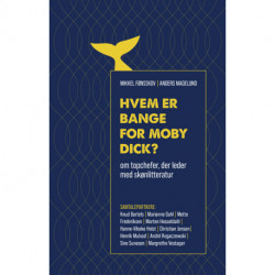 Hvem er bange for Moby Dick?: om  topchefer, der leder med skønlitteratur