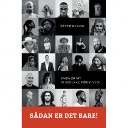 Sådan er det bare: antropologiske perspektiver på oplevelser og reaktioner på racialisering i Danmark