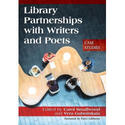 Library Partnerships with Writers and Poets: Case Studies