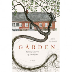 Gården: Linolie, naturvin og landsbyliv