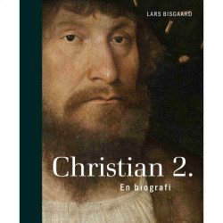 Christian 2.: En biografi