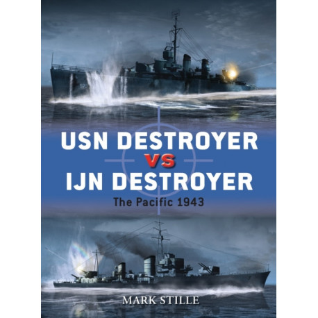 USN Destroyer vs IJN Destroyer: The Pacific 1943