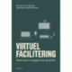Virtuel facilitering: Skab større engagement og effekt