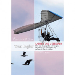 Lærer og vejleder: Om pædagogiske retninger, vejledningsstrategier og vejledningsteknikker