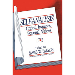 Self-Analysis: Critical Inquiries, Personal Visions