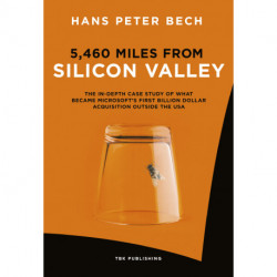 5,460 Miles from Silicon Valley: The In-depth Case Study of What Became Microsoft’s First Billion Dollar Acquisition Outside the USA