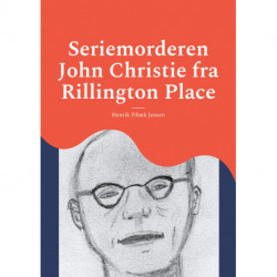 Seriemorderen John Christie fra Rillington Place