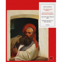 "Den skönaste utsikt..." : minnen från mitt vistande i Afrika II : Alger 1826, 1827,1828 och 1829