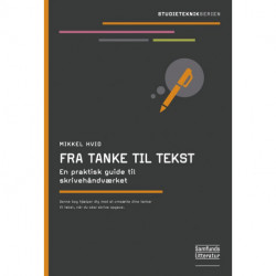 Fra tanke til tekst: En praktisk guide til skrivehåndværket