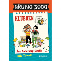Bruno 3000 - Klubben: Klubben