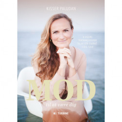 Mod til at være dig: 8 ugers træningsguide til at stå stærkt i dig selv