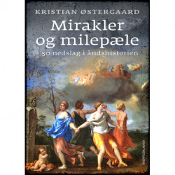 Mirakler og milepæle: 50 litterære nedslag i åndshistorien