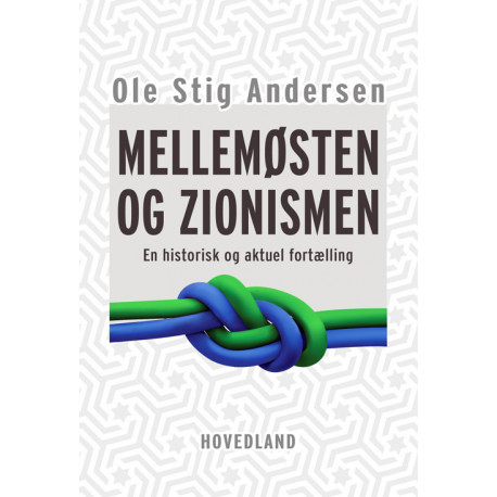 Mellemøsten og zionismen: en historisk og aktuel redegørelse