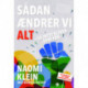 Sådan ændrer vi alt – så intet bliver som før: En håndbog for unge klimaaktivister