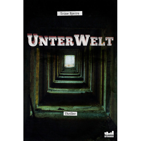 UnterWelt: thriller